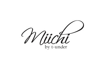 miichi by t-under _20180913_2